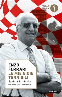 Enzo Ferrari Le Mie Gioie Terribili